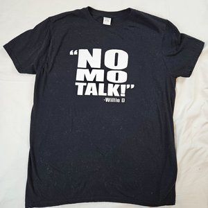 Willie D No Mo‎ Talk shirt, size L